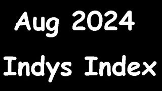 Indys August 2024 Index For Easy Navigation.